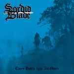 SORDID BLADE - Every Battle Has Its Glory CD
